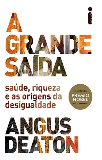 A grande saída - Saúde, Riqueza e as Origens da Desigualdade