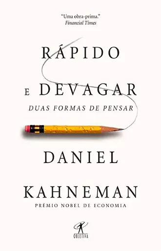 Rápido e devagar - Duas formas de pensar