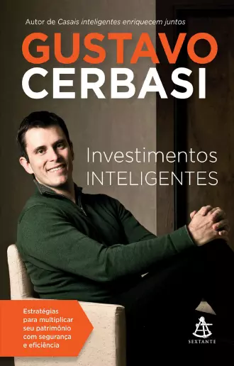 Gustavo Cerbasi Investimentos inteligentes