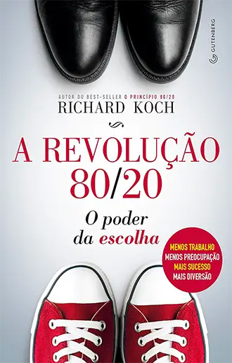 A revolução 80/20 O poder da escolha