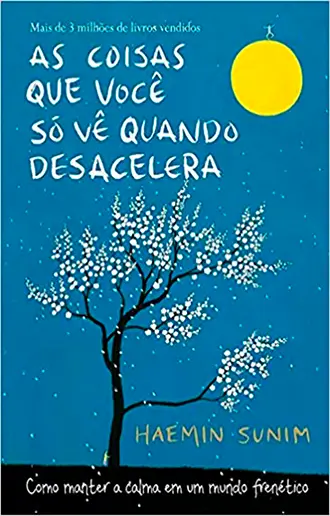 As coisas que você só vê quando desacelera