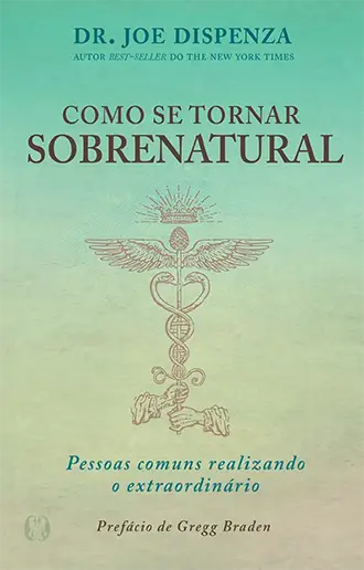 Como se tornar sobrenatural