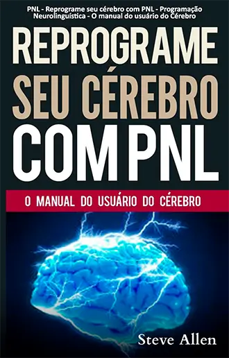Reprograme seu cerebro com PNL
