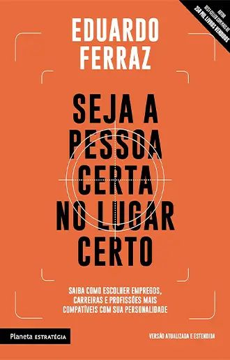 Seja a pessoa certa no lugar certo