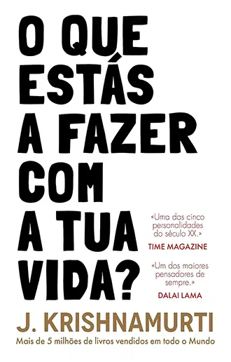 O Que Estás a Fazer Com a Tua Vida
