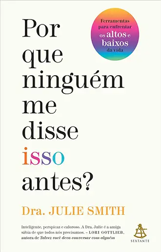 Por que ninguém me disse isso antes