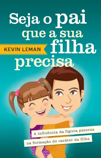 Seja o Pai que a Sua Filha Precisa