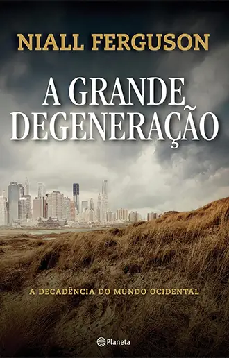 A Grande Degeneração