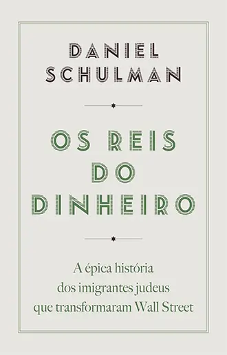 Os reis do dinheiro