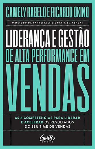 Liderança e gestão de alta performance em vendas