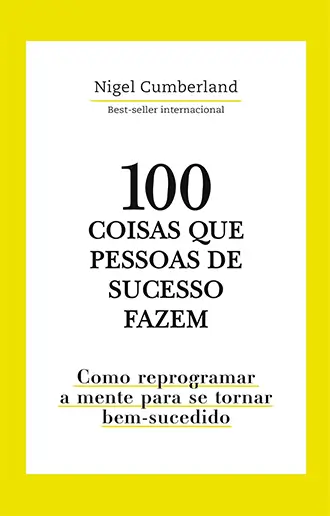 100 Coisas que pessoas de sucesso fazem