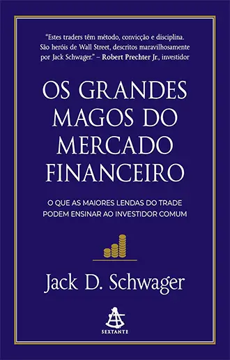 Os grandes magos do mercado financeiro